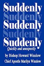 Suddenly