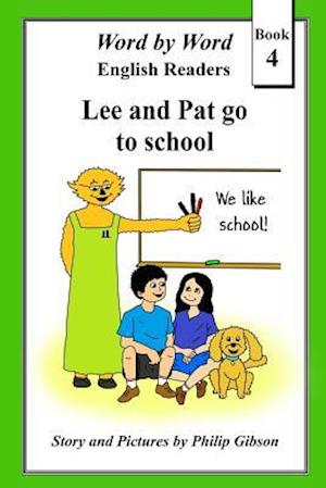 Lee and Pat Go to School