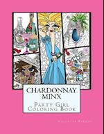 Chardonnay Minx - Party Girl: Coloring Book 