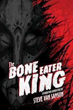 The Bone Eater King