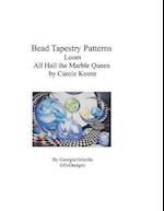 Bead Tapestry Patterns Loom All Hail the Marble Queen by Carole Keene