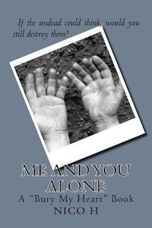 Me and You Alone