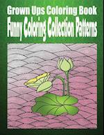 Grown Ups Coloring Book Funny Coloring Collection Patterns Mandalas