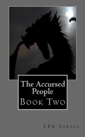 The Accursed People, Book Two