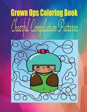 Grown Ups Coloring Book Cheerfull Compilation Patterns Mandalas