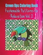Grown Ups Coloring Book Fashionable Patterns for Relaxation Vol. 2 Mandalas