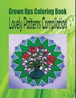 Grown Ups Coloring Book Lovely Patterns Compilation
