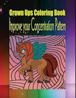 Grown Ups Coloring Book Improve Your Concentration Pattern