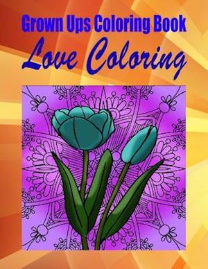 Grown Ups Coloring Book Love Coloring