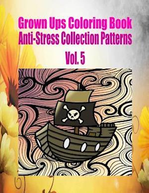 Grown Ups Coloring Book Anti-Stress Collection Patterns Vol. 5 Mandalas