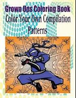 Grown Ups Coloring Book Color Your Own Compilation Patterns Mandalas