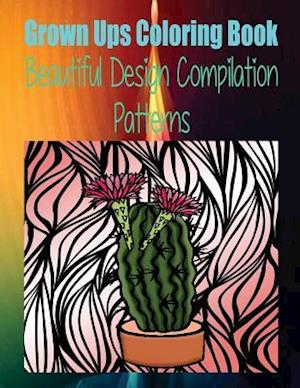 Grown Ups Coloring Book Beautiful Design Compilation Patterns Mandalas