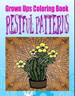 Grown Ups Coloring Book Restful Patterns Mandalas