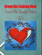 Grown Ups Coloring Book Unwind with Beautiful Patterns Vol. 2 Mandalas