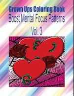Grown Ups Coloring Book Boost Mental Focus Patterns Vol. 3 Mandalas