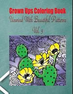 Grown Ups Coloring Book Unwind with Beautiful Patterns Vol. 3