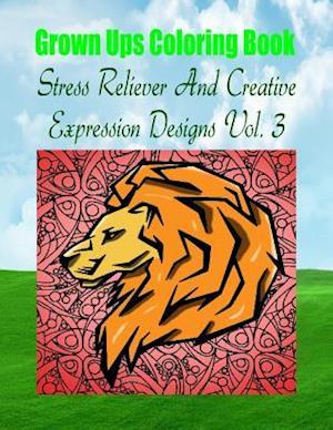 Grown Ups Coloring Book Stress Reliever and Creative Expression Designs Vol. 3 Mandalas