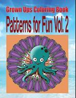 Grown Ups Coloring Book Patterns for Fun Vol. 2 Mandalas