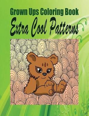 Grown Ups Coloring Book Extra Cool Patterns Mandalas