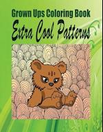 Grown Ups Coloring Book Extra Cool Patterns Mandalas