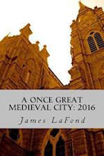 A Once Great Medieval City