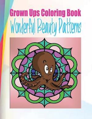 Grown Ups Coloring Book Wonderful Beauty Patterns Mandalas