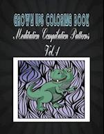 Grown Ups Coloring Book Meditation Compilation Patterns Vol. 4