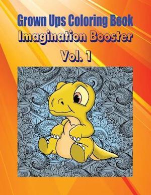 Grown Ups Coloring Book Imagination Booster Vol. 1 Mandalas