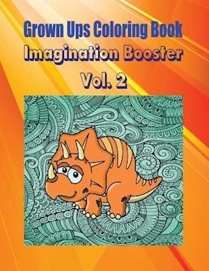 Grown Ups Coloring Book Imagination Booster Vol. 2 Mandalas