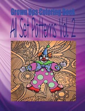 Grown Ups Coloring Book All Set Patterns Vol. 2 Mandalas