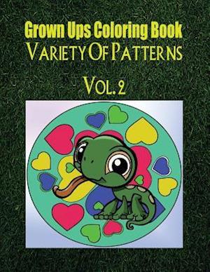 Grown Ups Coloring Book Variety of Patterns Vol. 2 Mandalas