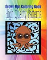 Grown Ups Coloring Book High Quality Patterns Mandalas