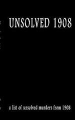 Unsolved 1908