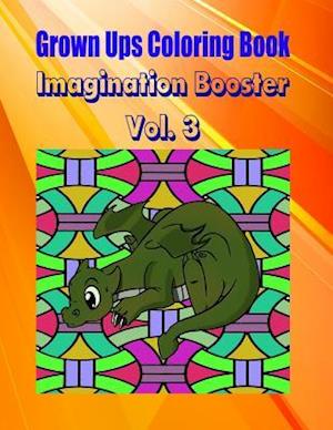 Grown Ups Coloring Book Imagination Booster Vol. 3 Mandalas