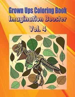 Grown Ups Coloring Book Imagination Booster Vol. 4 Mandalas