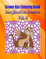 Grown Ups Coloring Book Imagination Booster Vol. 5 Mandalas