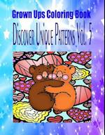 Grown Ups Coloring Book Discover Unique Patterns Vol. 5 Mandalas