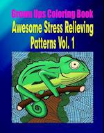 Grown Ups Coloring Book Awesome Stress Relieving Patterns Vol. 1 Mandalas