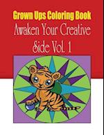 Grown Ups Coloring Book Awaken Your Creative Side Vol. 1 Mandalas