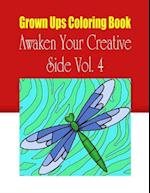 Grown Ups Coloring Book Awaken Your Creative Side Vol. 4 Mandalas