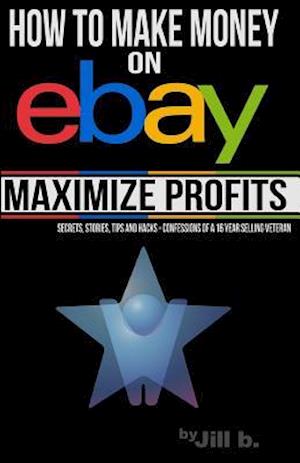 How to Make Money on Ebay -- Maximize Profits