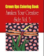 Grown Ups Coloring Book Awaken Your Creative Side Vol. 5 Mandalas