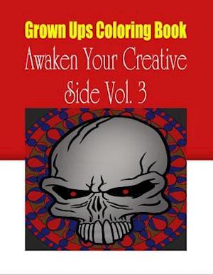 Grown Ups Coloring Book Awaken Your Creative Side Vol. 3 Mandalas