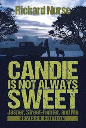 Candie Is Not Always Sweet (Revised Edition)
