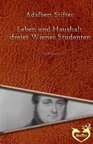 Leben und Haushalt dreier Wiener Studenten - Großdruck