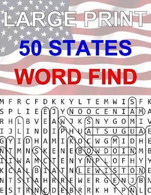 50 States Large Print Word Find: Easy to Read Themed Word Search Puzzle Book