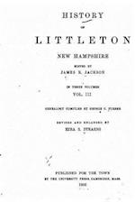 History of Littleton, New Hampshire - Vol. III