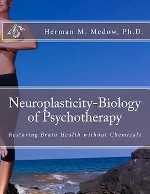 Neuroplasticity-Biology of Psychotherapy