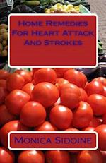 Home Remedies for Heart Attack and Strokes