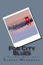 Fog City Blues